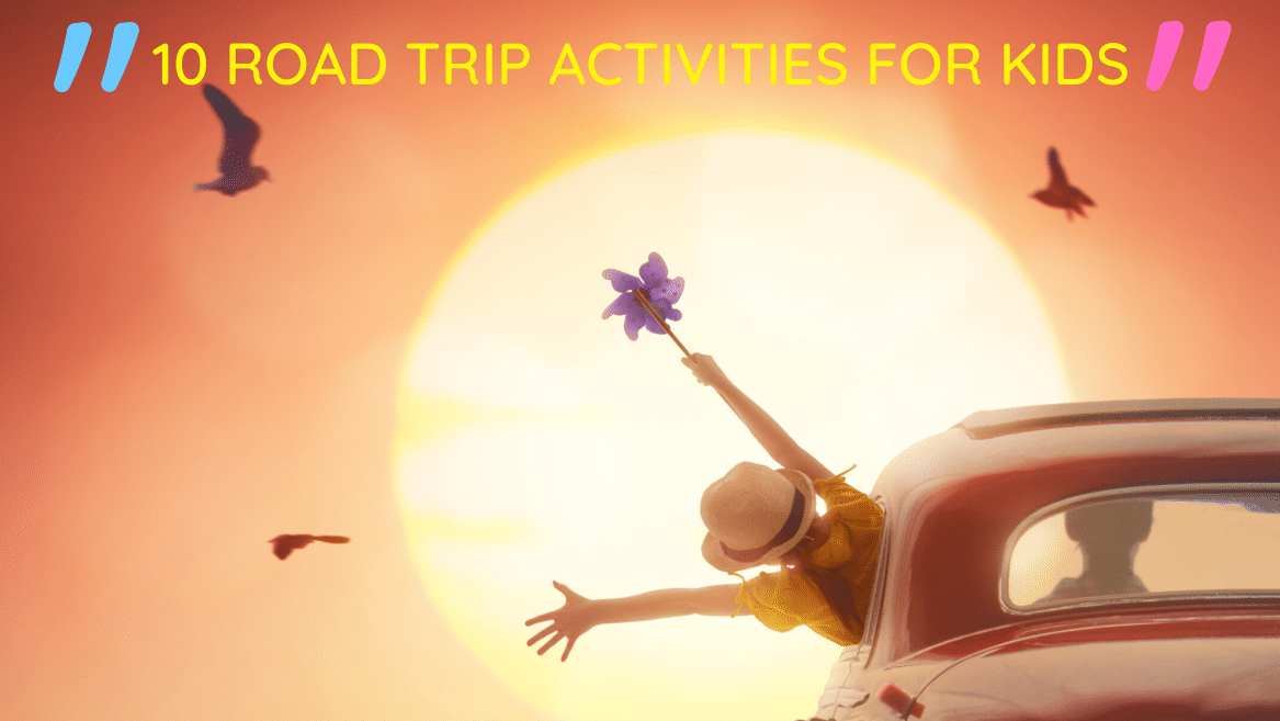 10 Road Trip Activities for Kids! - MyNabes